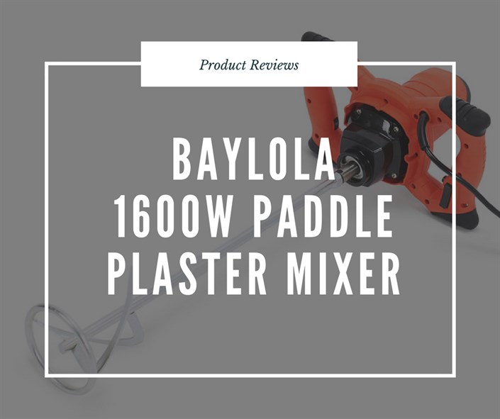 My Review of Baylola 1600W Paddle Plaster Mixer