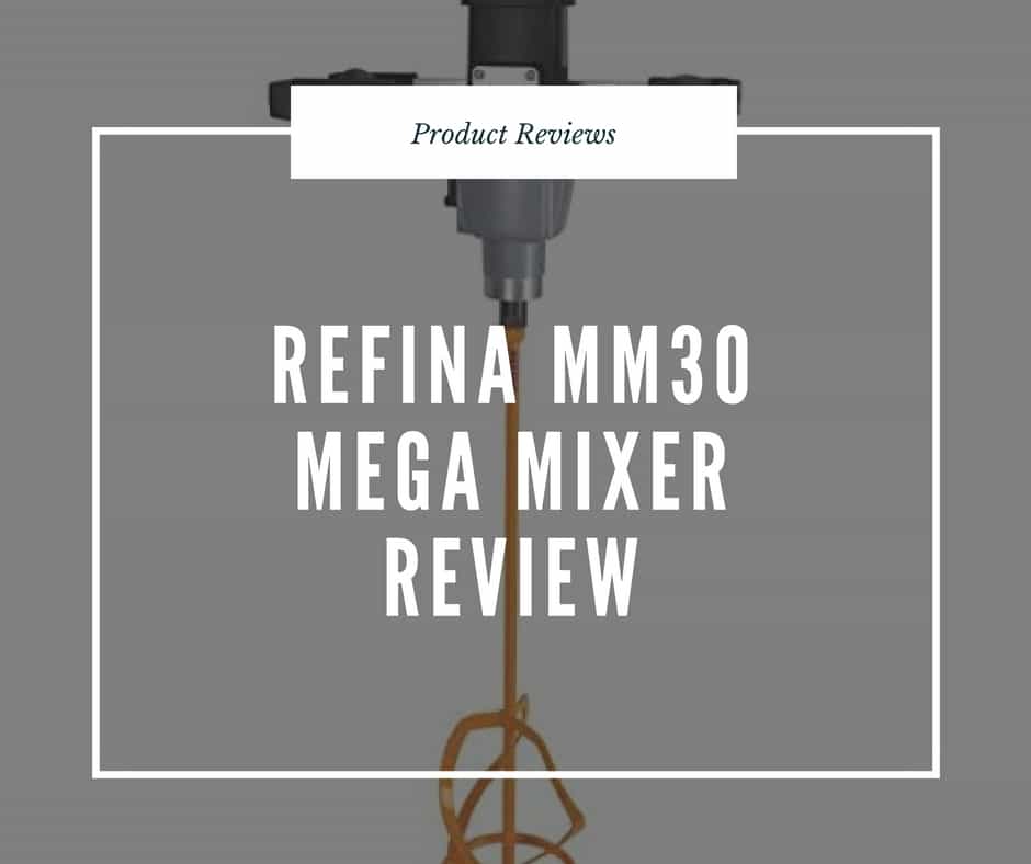 Refina MM30 Mega Mixer Review